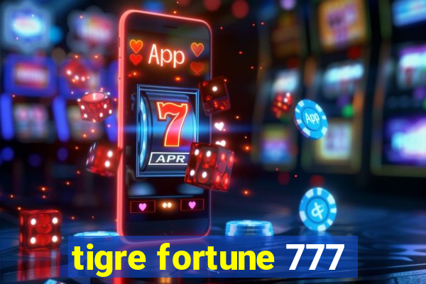 tigre fortune 777